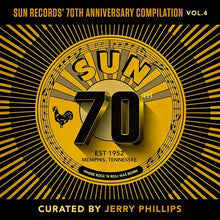 Various - Sun Records' 70th Anniversary Compilation, Vol. 4 (Curated By Jerry Phillips) (LP Vinyl) UPC: 015047805068