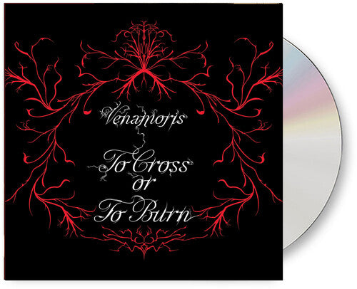 Venamoris - To Cross Or To Burn (CD) UPC: 689230028420