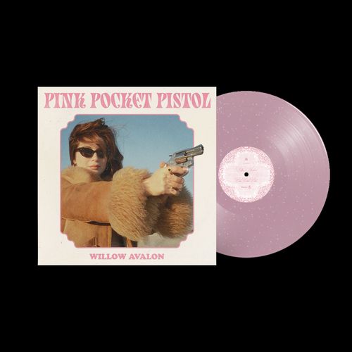 Willow Avalon - Pink Pocket Pistol (Pink Glitter Vinyl LP) UPC: 075678589881