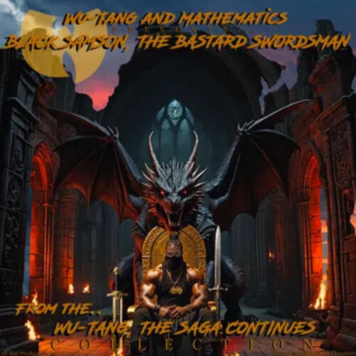 Wu-Tang and Mathematics - Black Samson, The Bastard Swordsman: Wu-Tang, The Saga Continues Collection (RSD 2025, 2LP Vinyl)  UPC: 085218108229