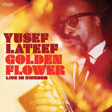 Yusuf Lateef - Golden Flower: Live in Sweden (RSD Black Friday 2025, 2LP Vinyl) UPC: 8435395504970