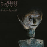 Violent Femmes - Hallowed Ground (Indie Exclusive, Orange Smoke LP Vinyl) UPC: 888072653719