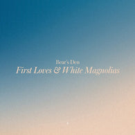 Bear's Den -  First Loves & White Magnolias (CD) UPC: 5060998461035