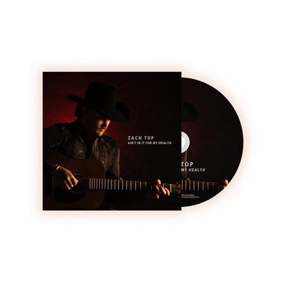 Zach Top - Ain't In It For My Health (CD)  UPC: 840381601003