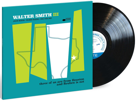 Walter Smith III - Three Of Us Are From Houston And Reuben Is Not (Blue Note Records, LP Vinyl) UPC: 602465250909