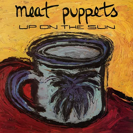 Meat Puppets - Up On The Sun: Remastered (LP Vinyl) UPC: 020286242482