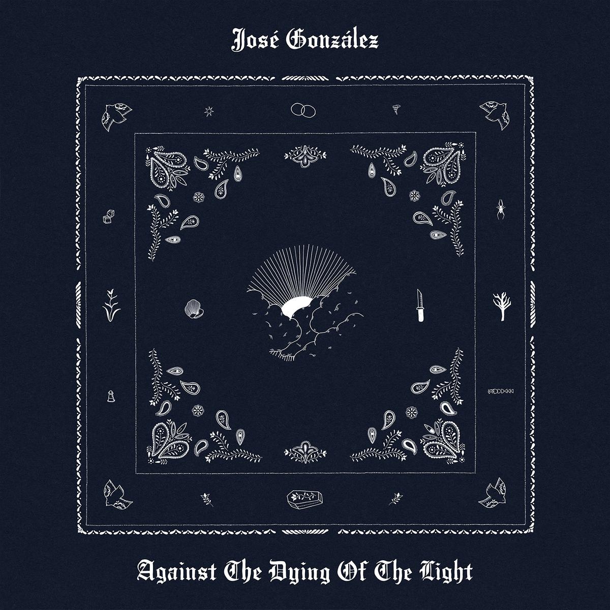 José González - Against The Dying Of The Light album artwork cover