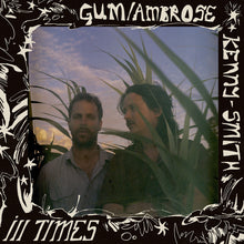 Gum / Ambrose Kenny Smith - III Times (LP Vinyl) UPC: 196922901591