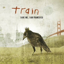 Train - Save Me, San Francisco (15th Anniversary Edition, Deluxe 2LP Vinyl) UPC: 196588975813