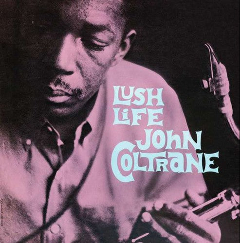 John Coltrane - Lush Life (Blue LP Vinyl) UPC: 8436563184789