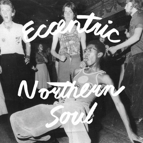 Various Artists - Eccentric Northern Soul (LP Vinyl)