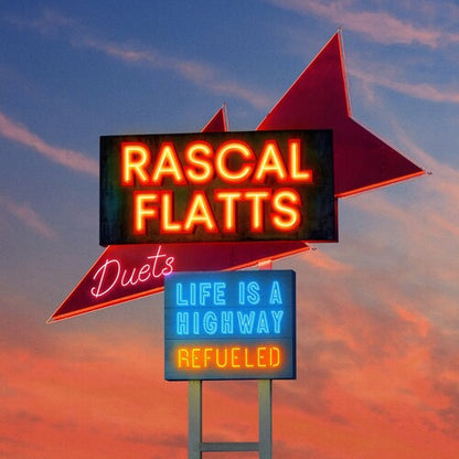 Rascal Flatts - Life Is a Highway: Refueled Duets (CD)