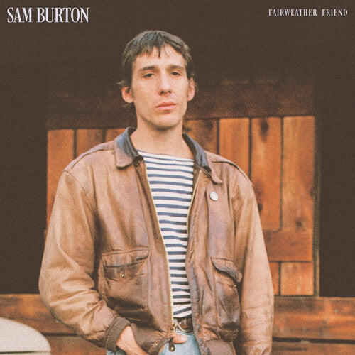 Sam Burton - Fairweather Friend (CD) UPC: 817949038823