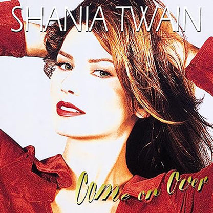Shania Twain - Come On Over (Diamond Edition)