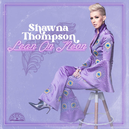 Shawna Thompson - Lean On Neon (Orchid LP Vinyl) UPC: 015047810963
