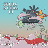 Mikel - Zelda & Chill III (White LP Vinyl) UPC: 197085434247