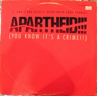 C. Chris And The Real Richie Rich With Rudy Pardee : Apartheid! (You Know It's A Crime!!) (12")