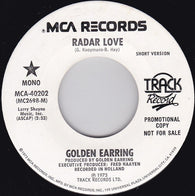 Golden Earring : Radar Love (7", Single, Mono, Promo, Pin)