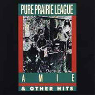 Pure Prairie League : Amie & Other Hits (Cass, Comp, Dol)