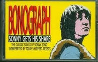 Various : Bonograph: Sonny Gets His Share - The Classic Songs Of Sonny Bono Interpreted By Today's Hippest Artists (Cass)