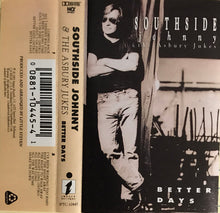 Southside Johnny & The Asbury Jukes : Better Days (Cass, Album)