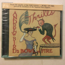 Andrew Bird's Bowl Of Fire : Thrills (CD, Album)
