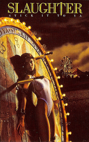 Slaughter : Stick It To Ya (Cass, Album, Club, CRC)