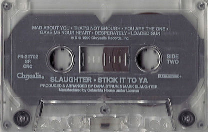 Slaughter : Stick It To Ya (Cass, Album, Club, CRC)