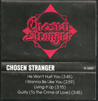 Chosen Stranger : Chosen Stranger (Cass)
