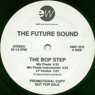 The Future Sound : The Bop Step (12", Promo)
