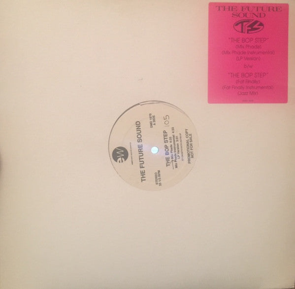 The Future Sound : The Bop Step (12", Promo)
