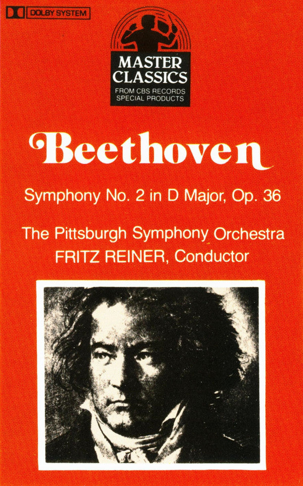 Ludwig Van Beethoven : Fritz Reiner Conducting The Pittsburgh Symphony Orchestra : Symphony No. 2 In D Major, Op. 36 (Cass, Album, RE)