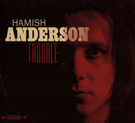 Hamish Anderson (3) : Trouble (CD, Album)