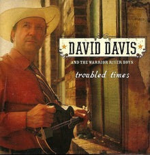 David Davis & The Warrior River Boys : Troubled Times (CD, Album)