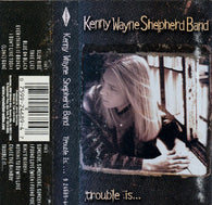 Kenny Wayne Shepherd Band : Trouble Is... (Cass, Album)