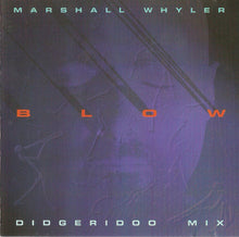 Marshall Whyler : Blow (Didgeridoo Mix) (CD, Album, Promo)