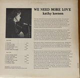 Kathy Keenen : We Need More Love (LP, Album)