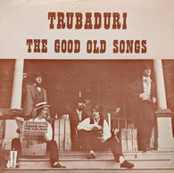 Trubaduri : The Good Old Songs (LP, Album)