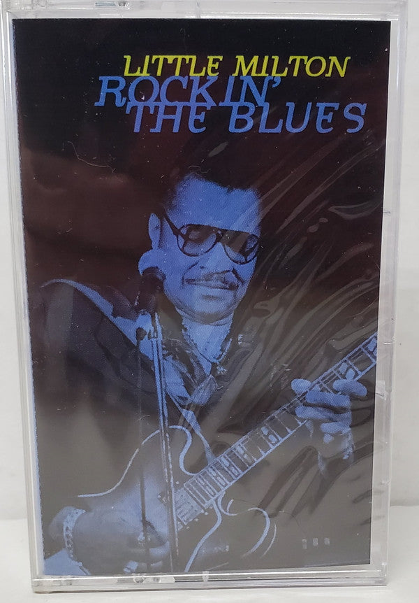 Little Milton : Rockin' The Blues (Cass, Comp, Dol)