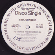Tina Charles : I'll Go Where Your Music Takes Me (12", Promo)