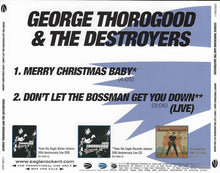 George Thorogood & The Destroyers : Merry Christmas Baby / Don't Let The Bossman Get You Down (CD, Single, Promo)