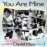 David Haas : You Are Mine (The Best Of David Haas Volume 2) (CD, Album, Comp)