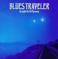 Blues Traveler : Straight On Till Morning (CD, Album)