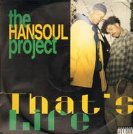 Hansoul Project : That's Life / For The Niggas (12")