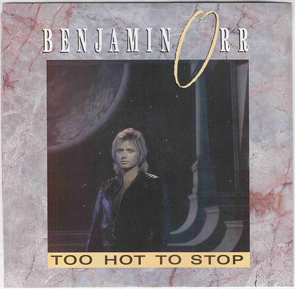Benjamin Orr : Too Hot To Stop (7", Single, Spe)