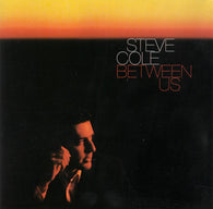 Steve Cole : Between Us (HDCD, Album)