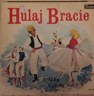 Stéphane Kubiak Et Son Orchestre : Hulaj Bracie (LP, Album)
