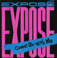 Exposé : Come Go With Me (12", Single)