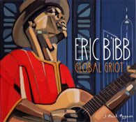 Eric Bibb : Global Griot (2xCD, Album, Gat)