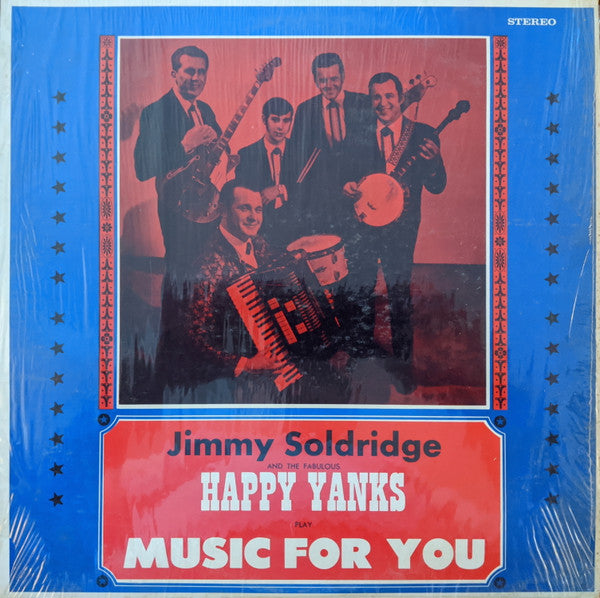 Jimmy Soldridge And The Fabulous Happy Yanks : Play Music For You (LP, Album)